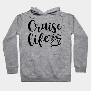 Cruise Life Cruising Family Vacation Funny Hoodie